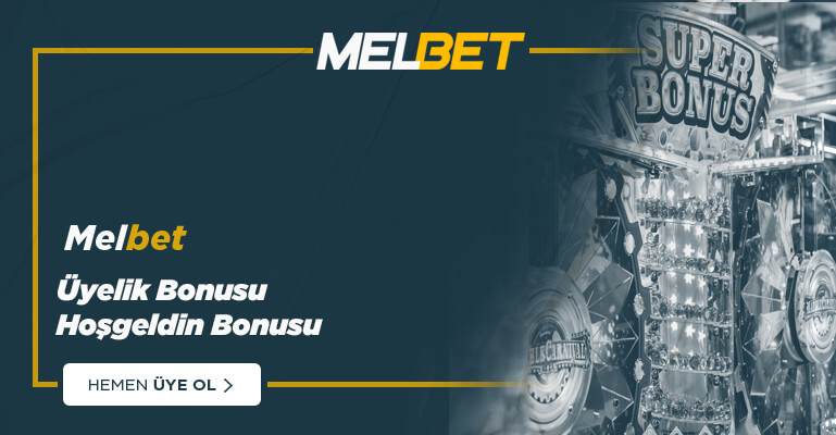 Melbet Üyelik Bonusu – Melbet Hoşgeldin Bonusu 2023